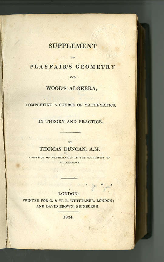 Title Page to Supplement to Playfair's Geometry and Wood's Algebra by Thomas Duncan, 1824