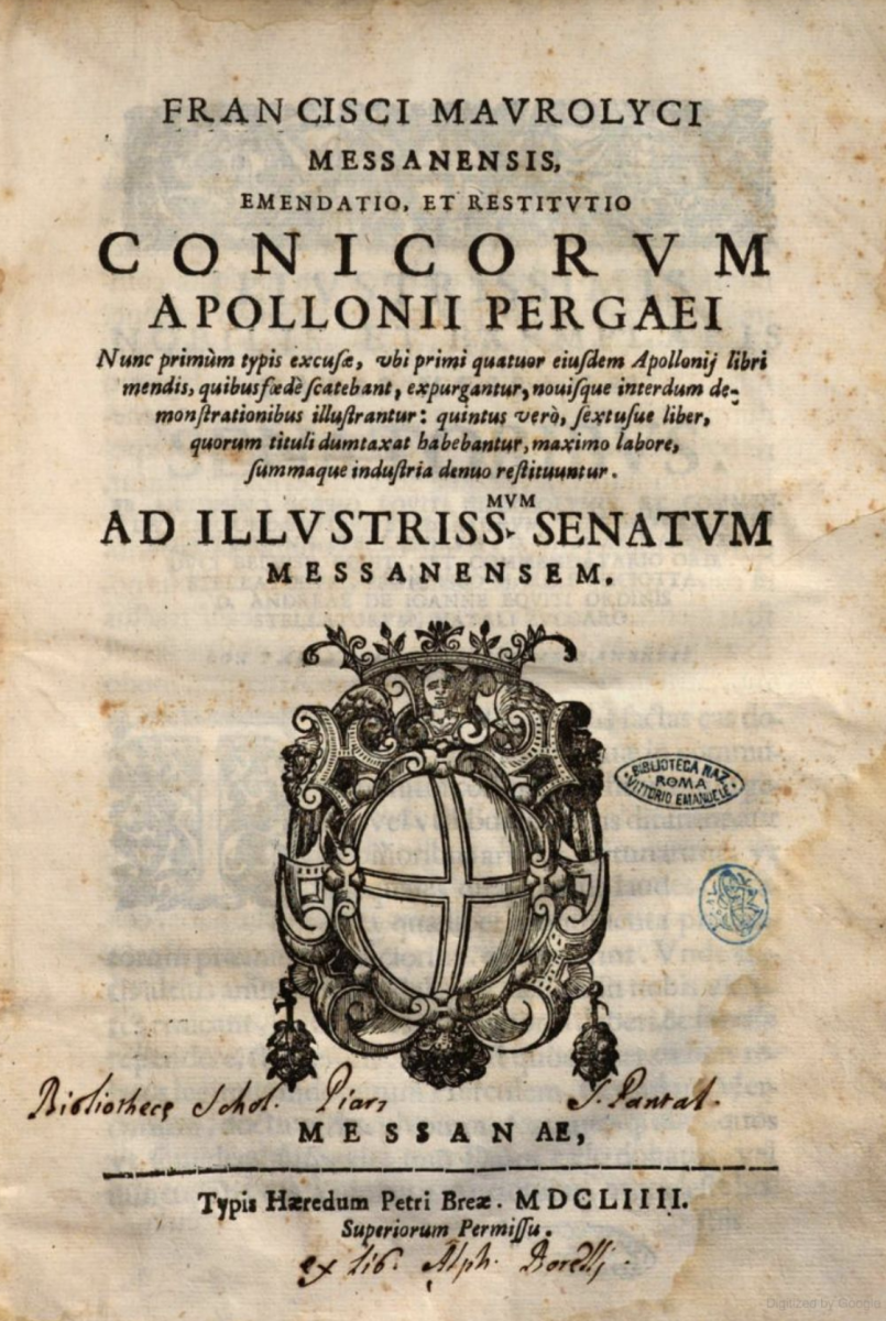 Maurolico's reconstruction of Apollonius' Conics, published posthumously.