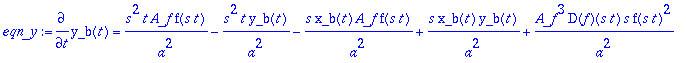 eqn_y := diff(y_b(t),t) = s^2*t*A_f*f(s*t)/(a^2)-s^...