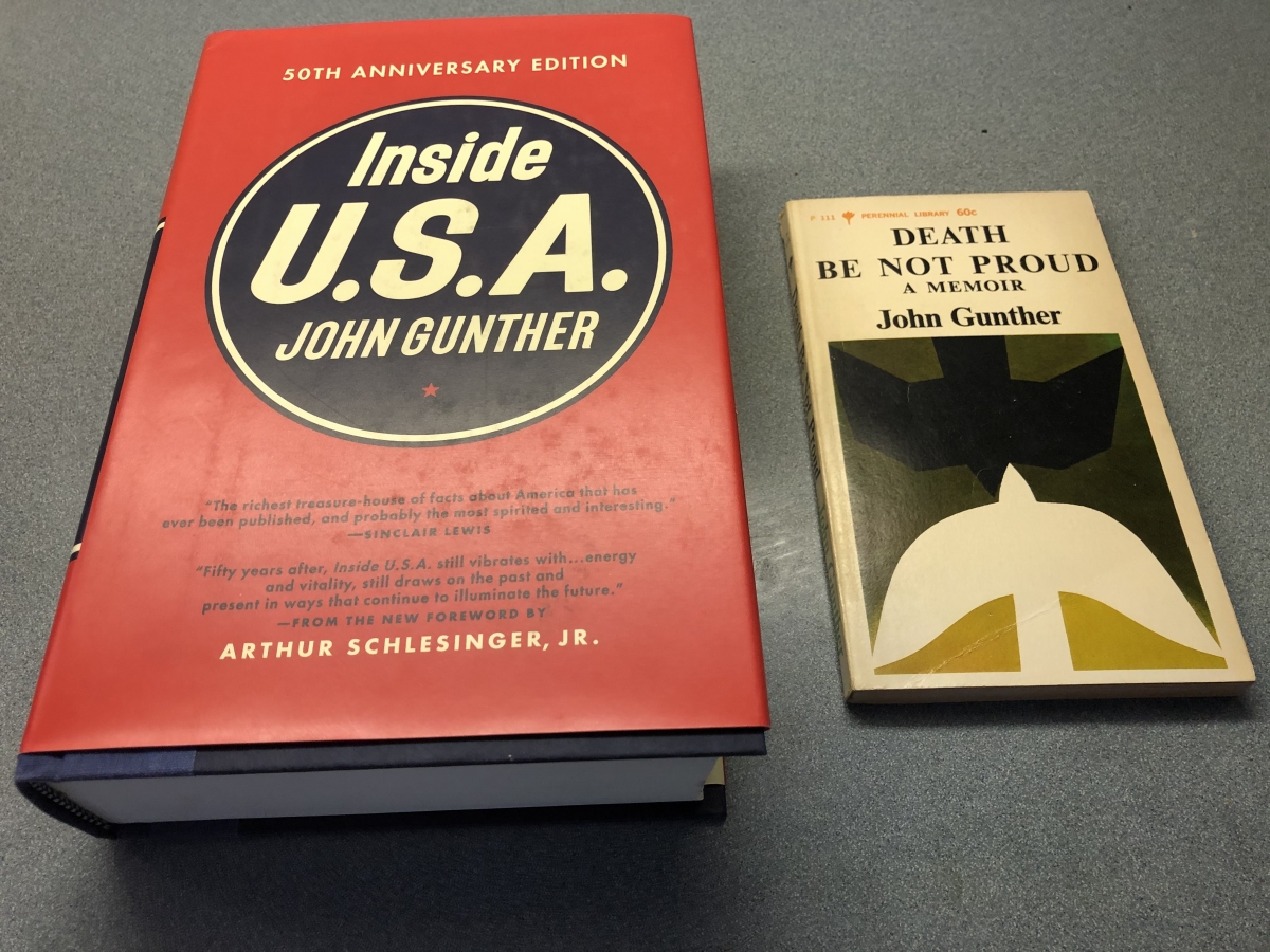 Inside U.S.A. and Death Be Not Proud by John Gunther.
