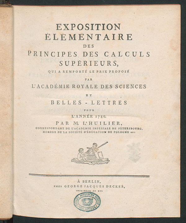 Title page of Exposition élémentaire des principes des calculs supérieurs by Simon L'Huilier, 1786