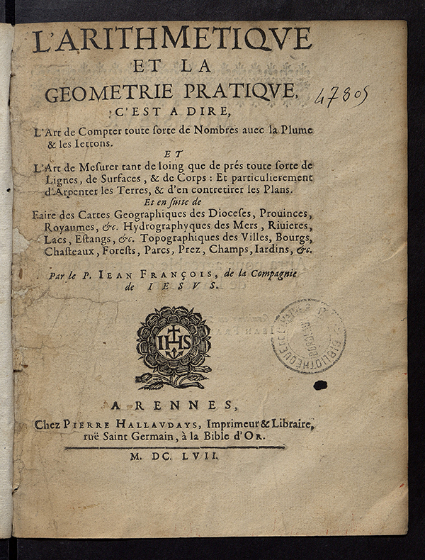Title page of L’Arithmétique et la Géométrie Pratique by Jean François, 1657